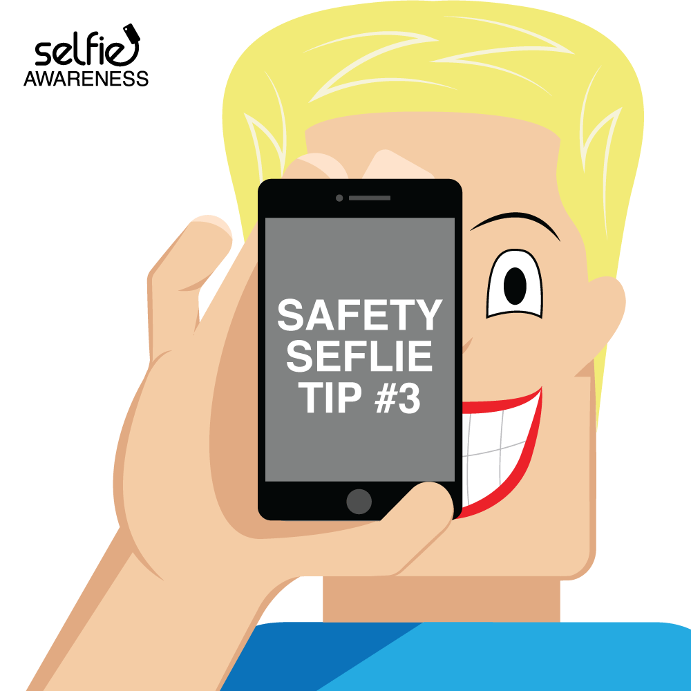 Safety selfie tip 3